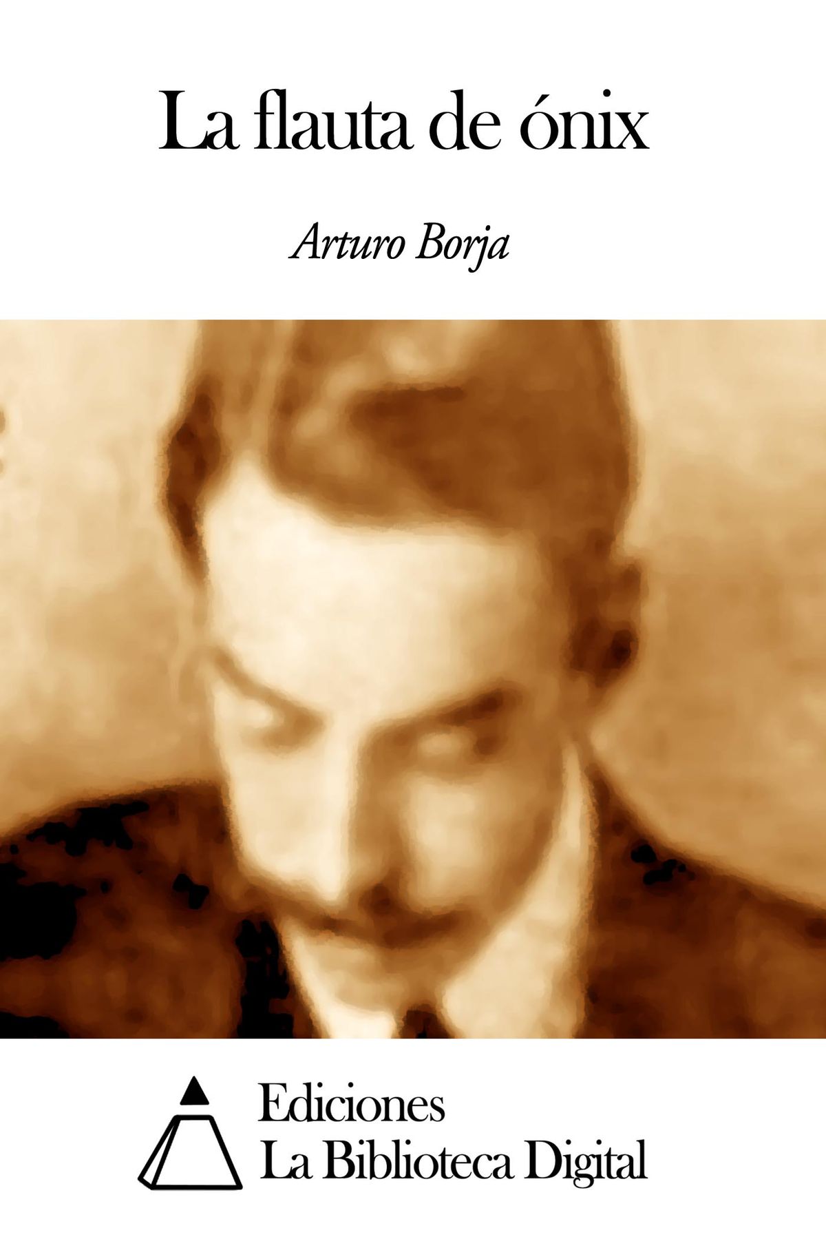 ARTURO BORJA Biografía, Poemas, Obras y más