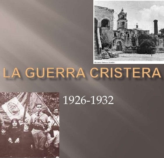 Guerra Cristera: Qué es, causas, consecuencias y más Guerra Cristera